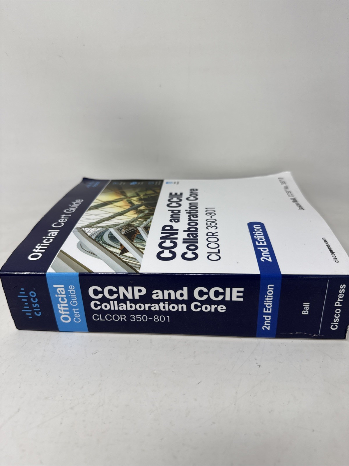 Ccnp and Ccie Collaboration Core Clcor 350-801 Official Cert Guide, 2nd Ed.