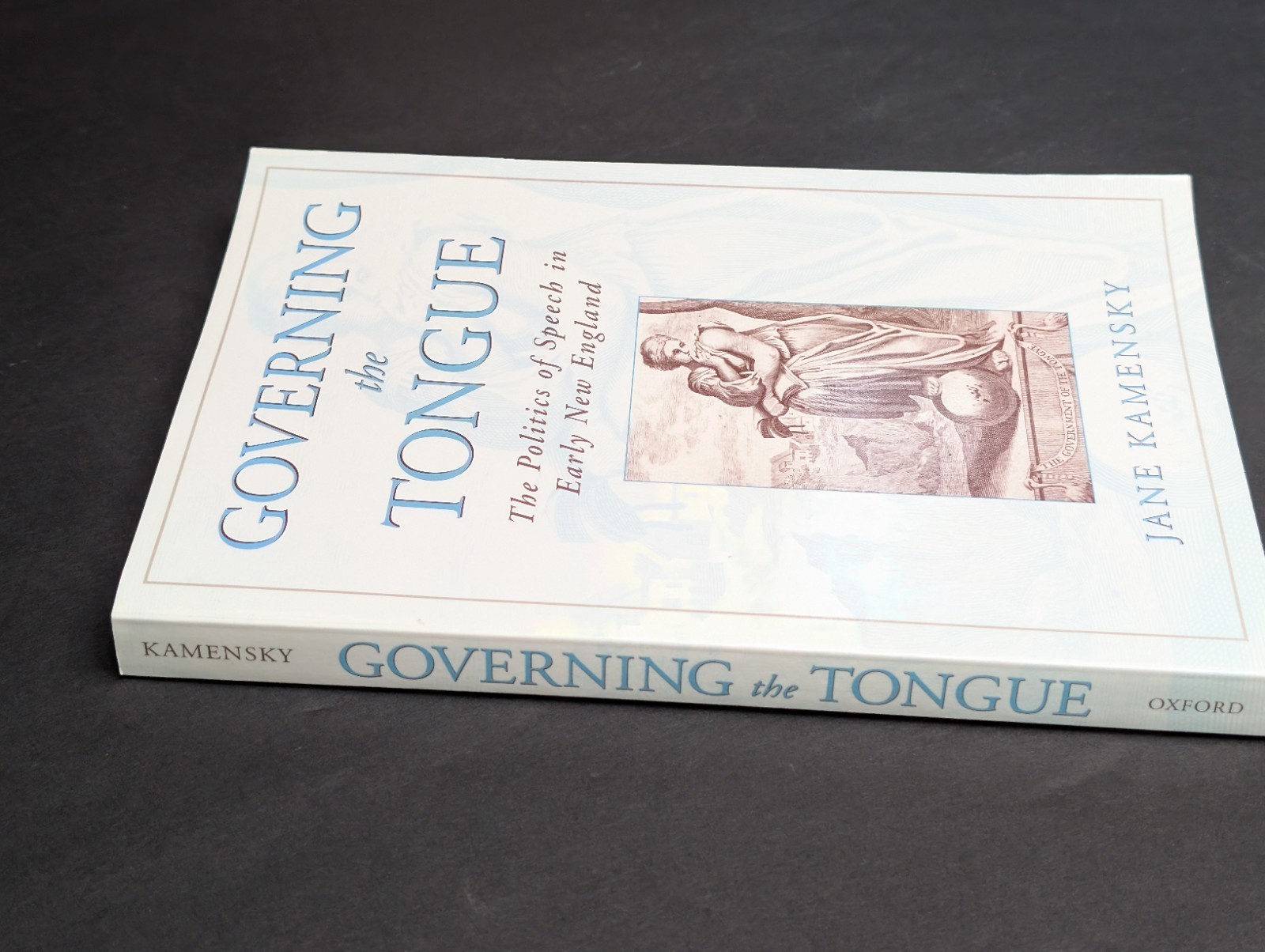 Governing the Tongue: The Politics of Speech in Early New England *Signed