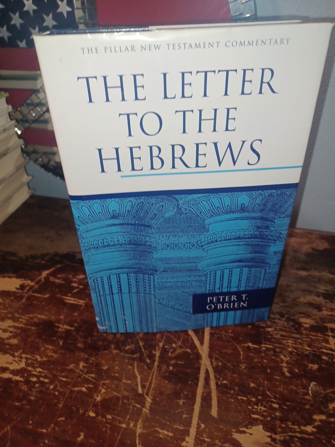 The Letter to the Hebrews (The Pillar New Testament Commentary (PNTC)) O’Brian