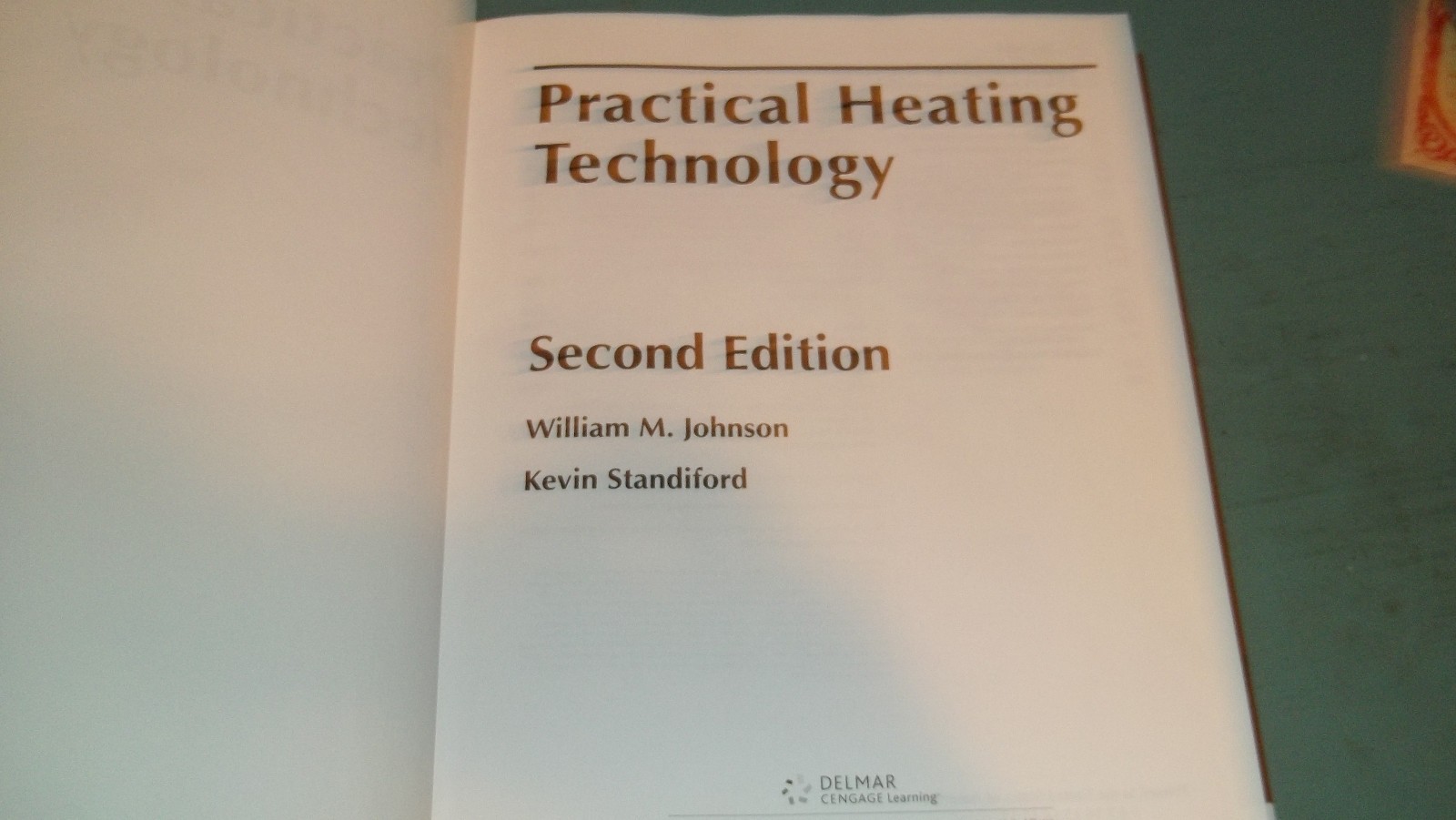 Practical Heating Technology by William Johnson, Kevin Standiford • 2nd Edition