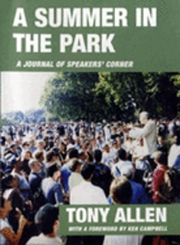 A Summer in the Park: A Journal Written from Diary Notes: June 4th 2000 to: Used