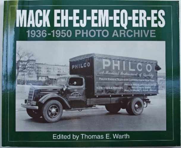 Mack Eh, Ej, Em, Eq, Er, Es 1936-1950 – Paperback, by Warth T. – Very Good x