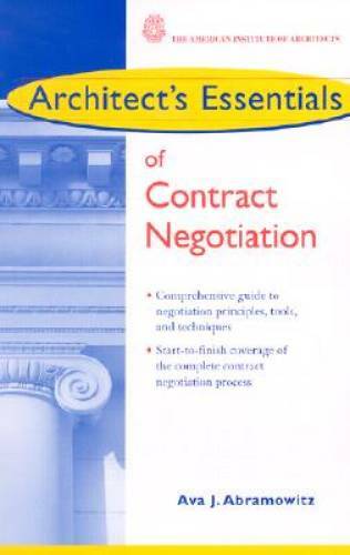 Architect’s Essentials of Contract Negotiation (The Architect’s Essential – GOOD