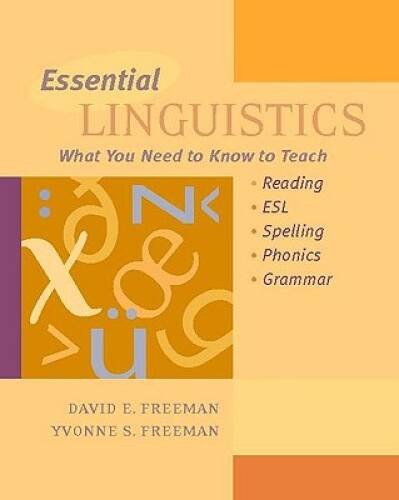 Essential Linguistics: What You Need to Know to Teach Reading, ESL, Spel – GOOD