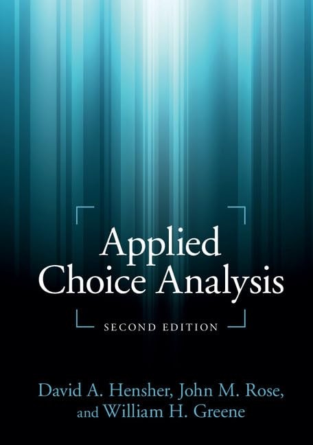 Applied Choice Analysis by Hensher