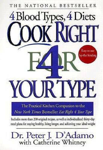 Cook Right 4 Your Type: The Practical Kitchen Companion to Eat Right 4 Yo – GOOD