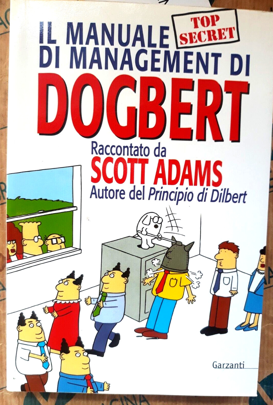 THE DOGBERT MANAGEMENT MANUAL – SCOTT ADAMS – GUARANTORS 1st EDIZ. 1998