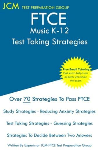 Ftce Music K-12 – Test Taking Strategies: Ftce 028 Exam – Free Online Tutor…