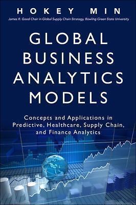 Global Business Analytics Models: Concepts – 9780134057606, Hokey Min, hardcover