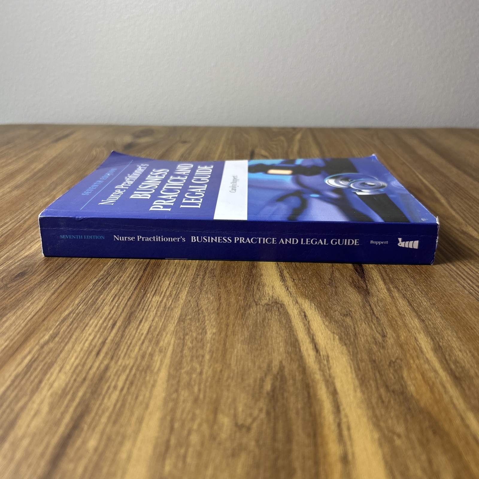 Nurse Practitioner’s Business Practice & Legal Guide Carolyn Buppert 7th Edition