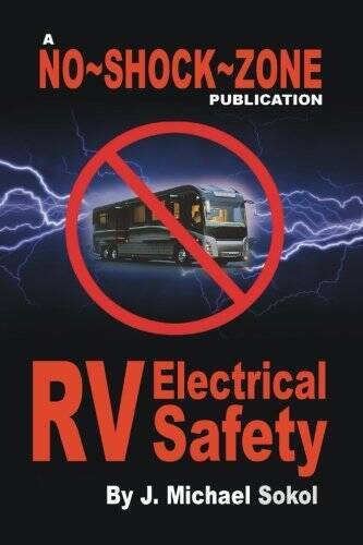 NoShockZone RV Electrical Safety – Paperback By Sokol, J Michael – GOOD