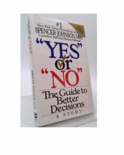 Yes or No: The Guide to Better – Hardcover, by Johnson Spencer – Very Good