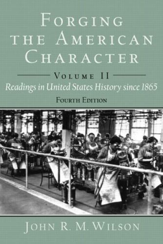 Forging the American Character: Readings in United States History to 1877, Volu