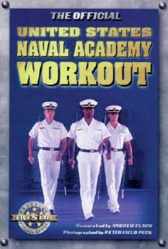 The Official United States Naval Academy Workout (Military Fitness) – ACCEPTABLE