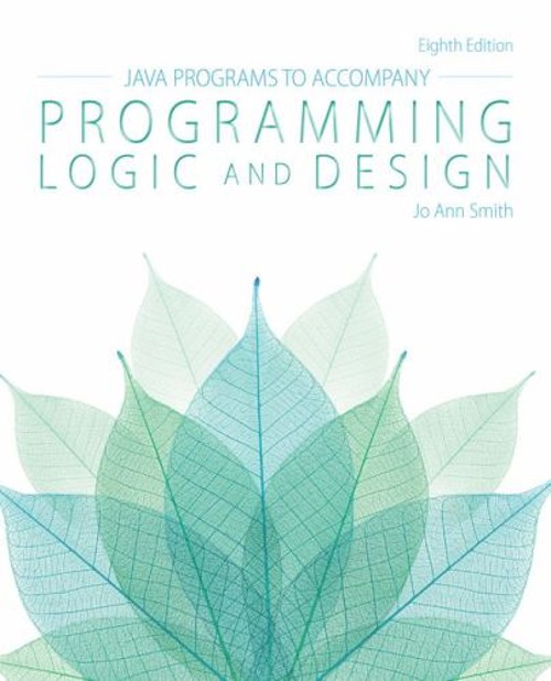 Javaâ,,¢ Programs for Programming Logic and Design Paperback Jo A