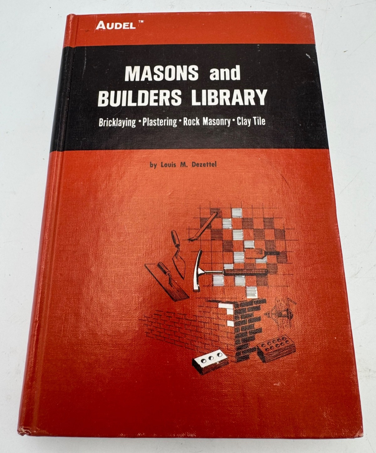AUDEL MASONS AND BUILDERS LIBRARY FIRST EDITION LOUIS M. DEZETTEL HARDBACK BOOK