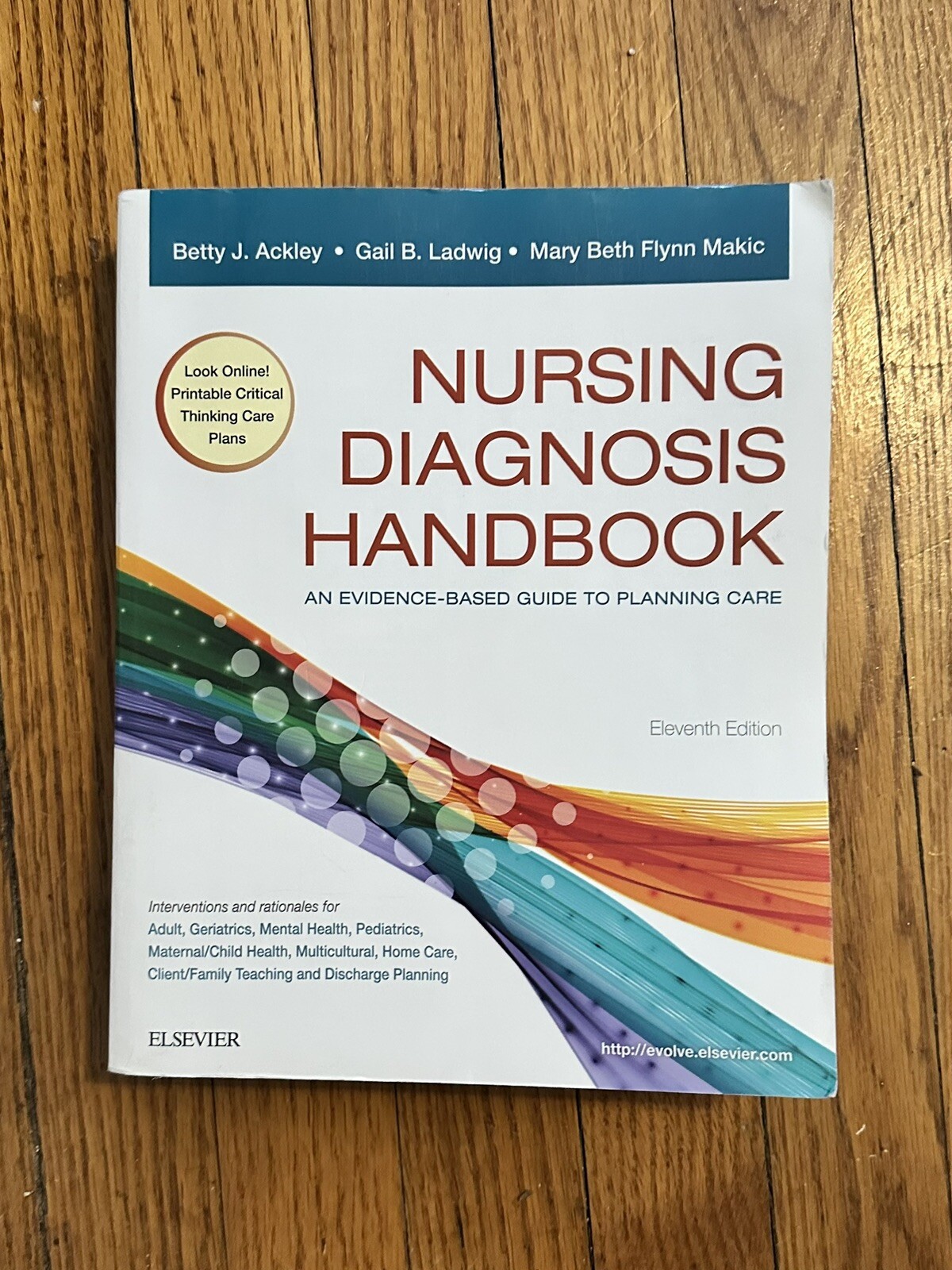 Nursing Diagnosis Handbook : An Evidence-Based Guide to Planning Care by Gail B.