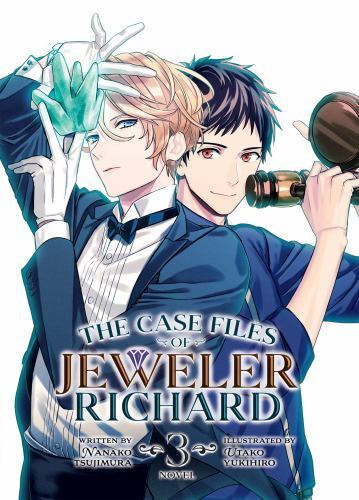 The Case Files of Jeweler Richard (Light Novel) Vol. 3, Tsujimura, Nanako, Excel