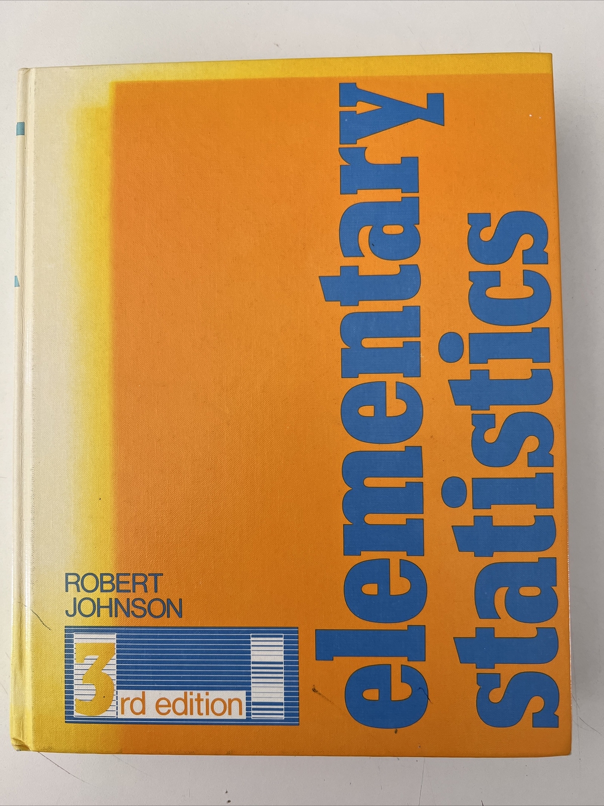 Elementary Statistics, Third Edition, by Robert Johnson 1980 Hardcover