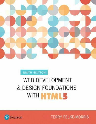 Web Development and Design Foundations with HTML5 (What’s New in Computer Scien