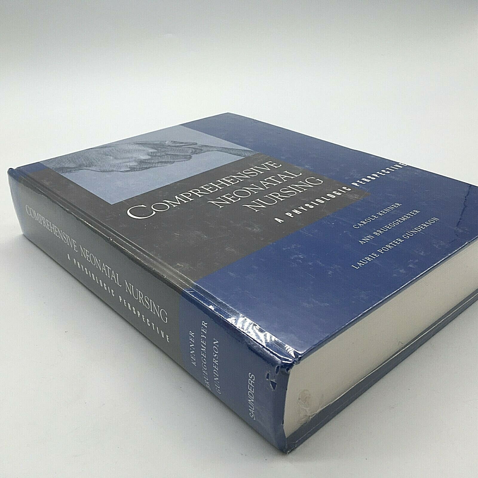 Comprehensive Neonatal Nursing: A PHYSIOLOGIC PERSPECTIVE By Carole Kenner & Ann