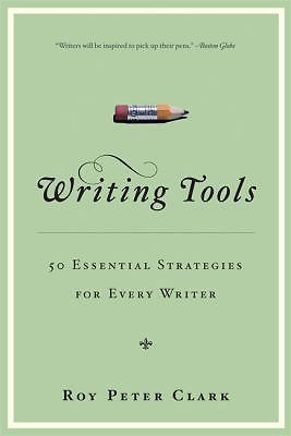 Writing Tools (10th Anniversary Edition): 55 Essential Strategies for Every…