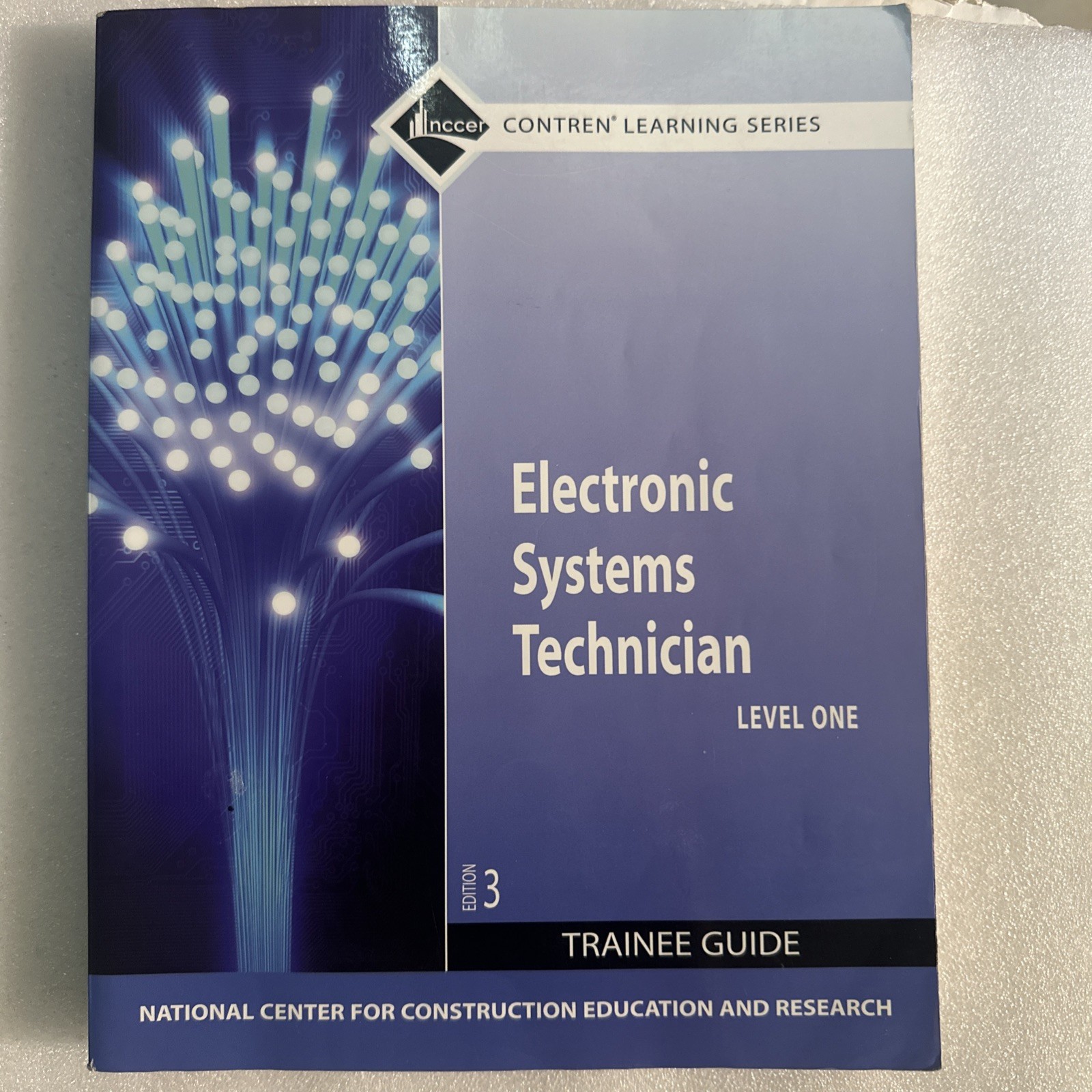 Electronic Systems Technician Trainee Guide, Level 1 by NCCER (2010, Trade…
