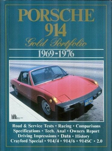 PORSCHE 914 GOLD PORTFOLIO, 1969-76 (BROOKLANDS BOOKS) By R. M. Clarke