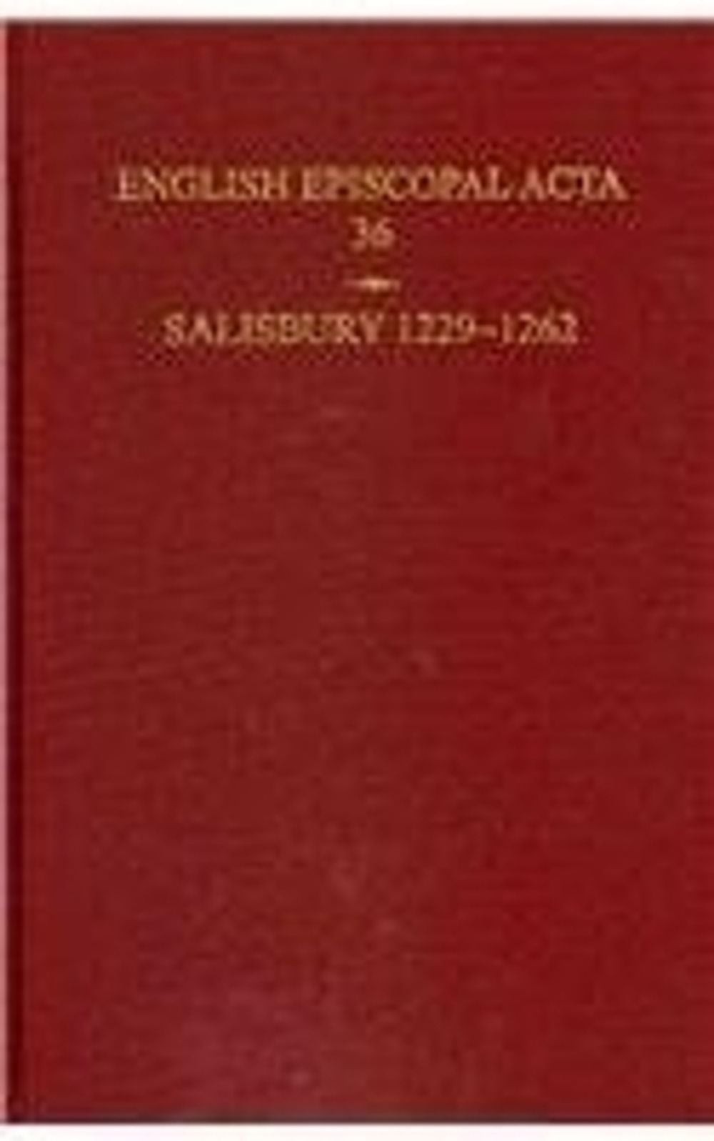 Salisbury 1229-1262 by B.R. Kemp (English) Hardcover Book