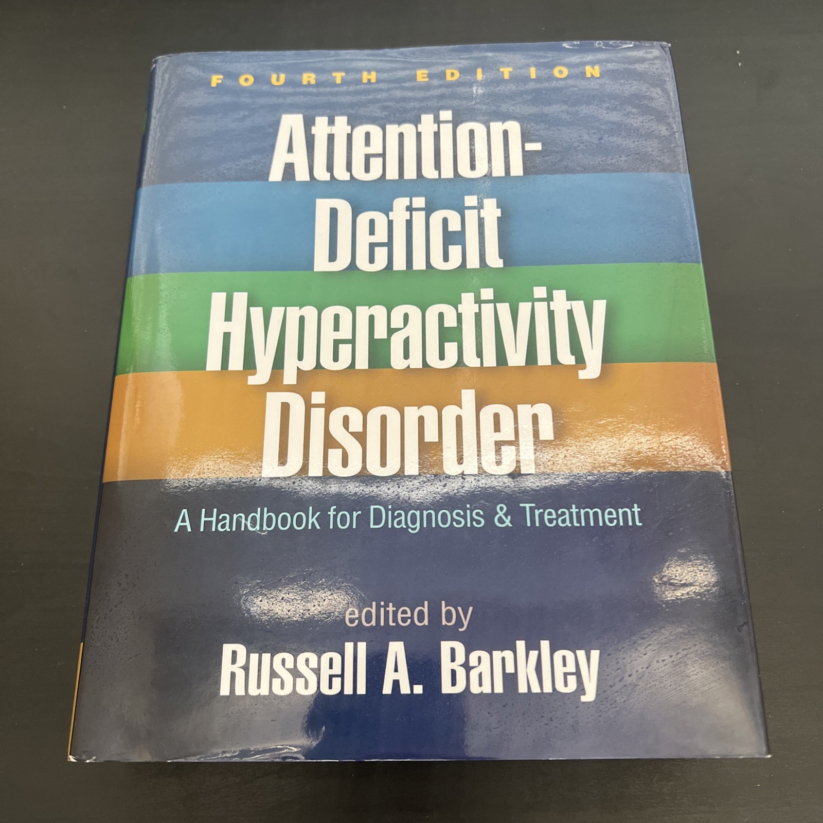 Attention-Deficit Hyperactivity Disorder: A Handbook for Diagnosis and Treatment