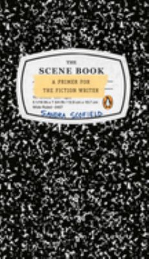 The Scene Book : A Primer for the Fiction Writer Paperback Sandra