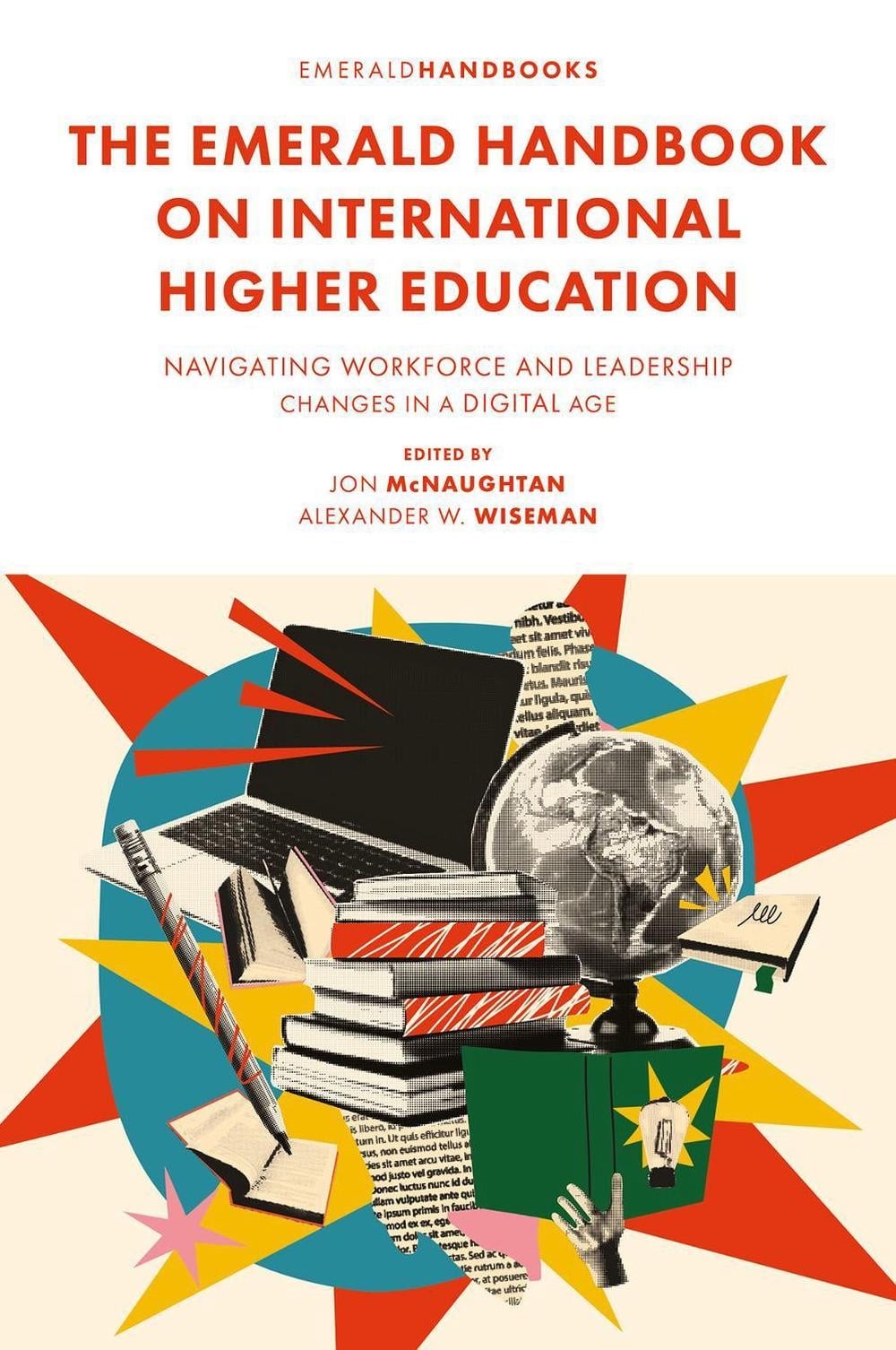 The Emerald Handbook on International Higher Education: Navigating Workforce and