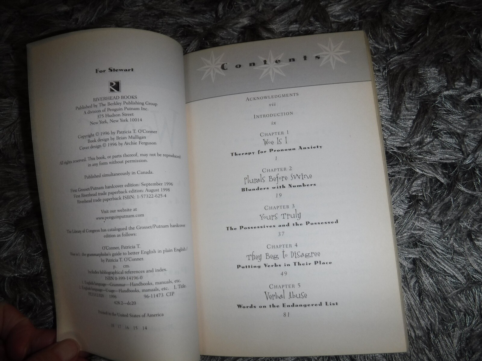 Woe is I : Grammarphobe’s guide to … English / O’Conner (Riverhead 1996 pbk)