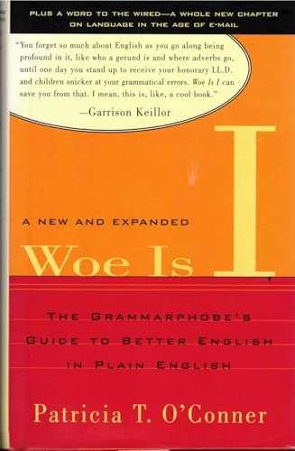 Woe Is I: The Grammarphobe’s – Hardcover, by O’Conner Patricia T. – Very Good b