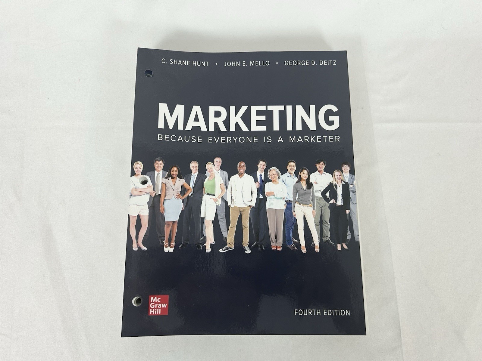 Marketing 4th Edition by Hunt Mello Deitz McGraw Hill Loose Leaf