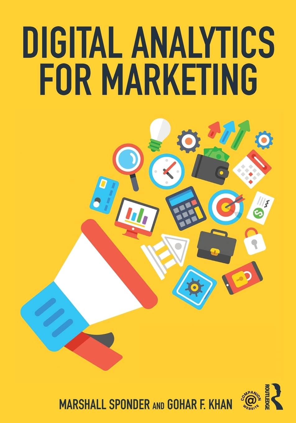 Digital Analytics for Marketing (Mastering Business Analytics) – Sponder, Ma…