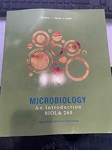 Microbiology BIOL& 260 Second Custom – Staple Bound, by Tortora – Very Good