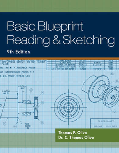 Basic Blueprint Reading and Sketching – Paperback By Olivo, Thomas P. – GOOD