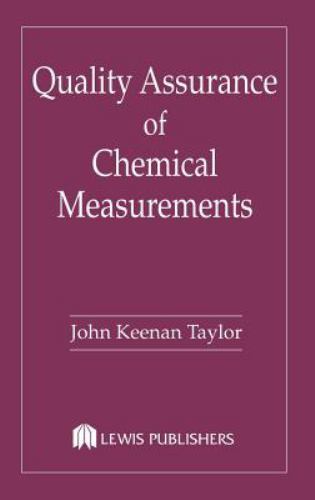 Quality Assurance of Chemical Measurements by Taylor, John K.