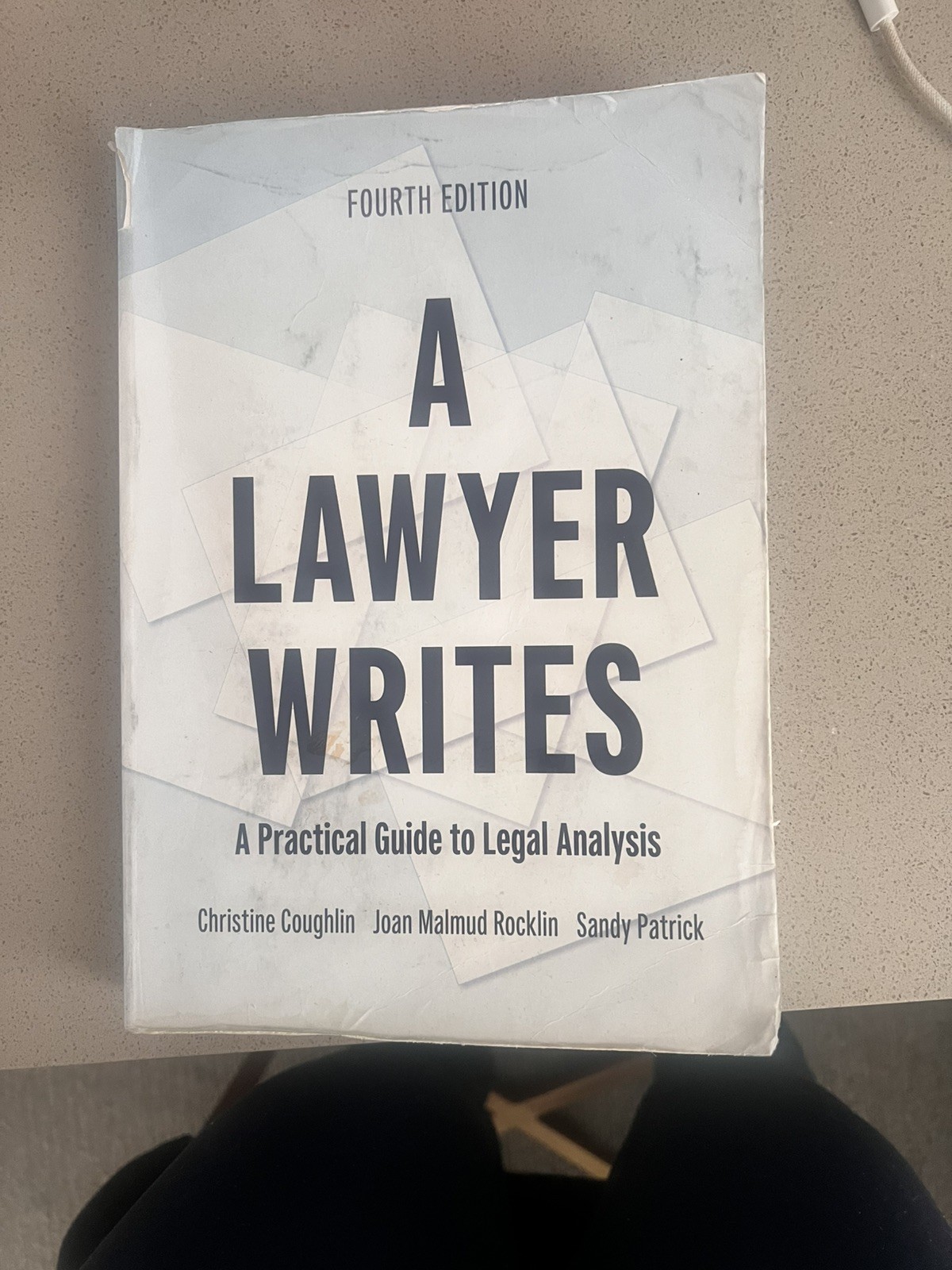 A Lawyer Writes: A Practical Guide to Legal Analysis (Fourth Edition) BRAND NEW