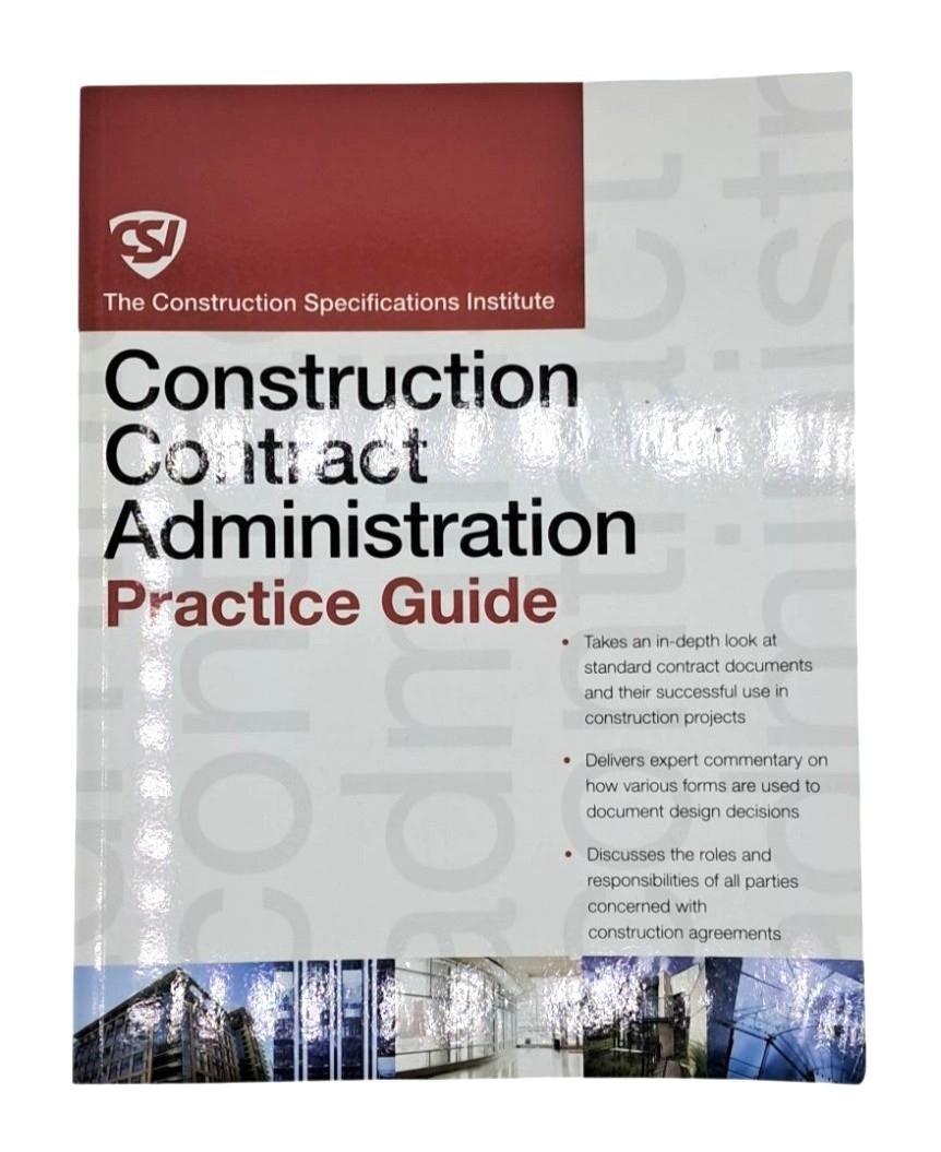 Construction Contract Administration Practice Guide By The Construction Specific
