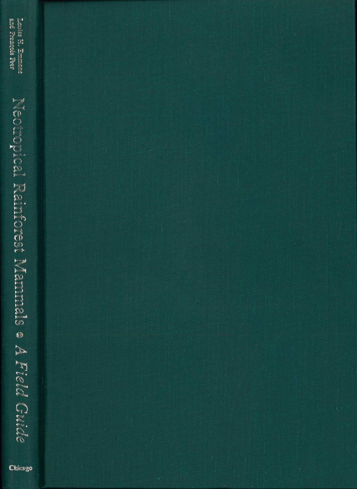 Neotropical Rainforest Mammals: A Field Guide – paperback Feer, FranCois|Emm…