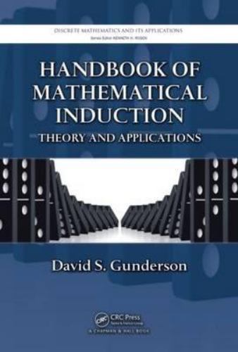 Handbook of Mathematical Induction: Theory and Applications