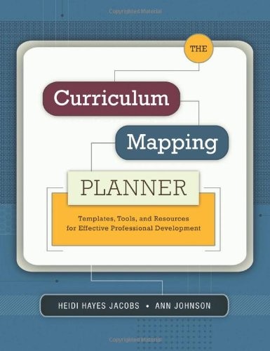 THE CURRICULUM MAPPING PLANNER: TEMPLATES, TOOLS, AND By Heidi Hayes Jacobs Mint