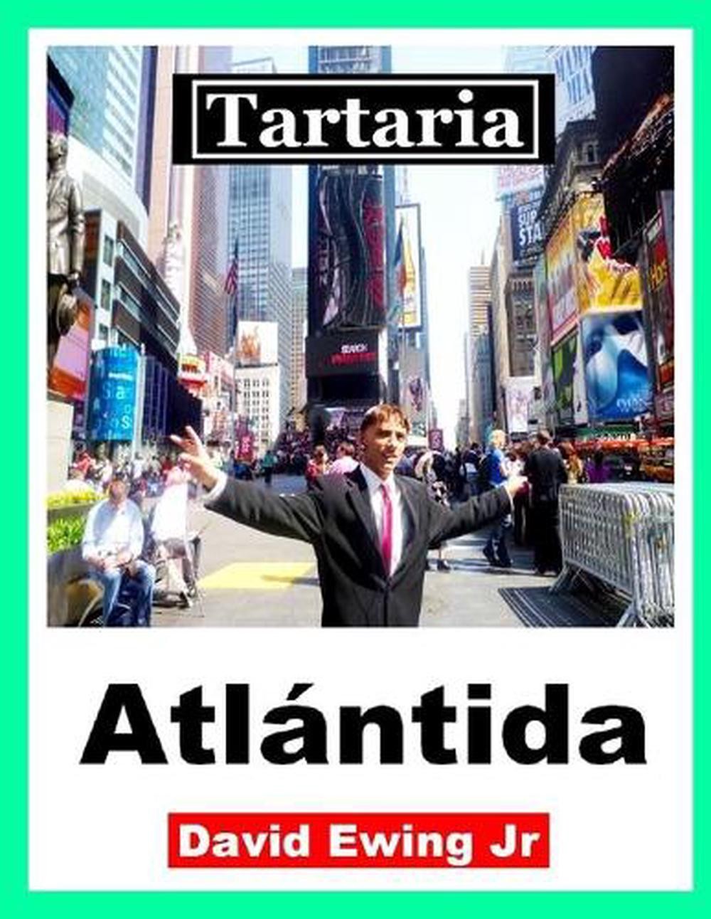 Tartaria – Atlntida: (no en color) by David Ewing, Jr (Spanish) Paperback Book
