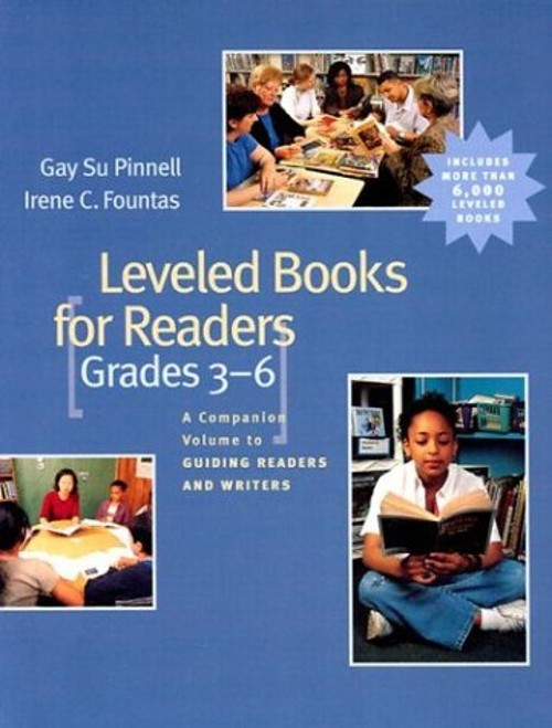 Leveled Books for Readers, Grades 3-6 : A Companion Volume to Gui