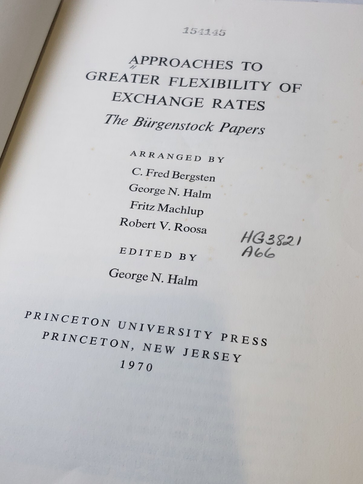 Approaches to Greater Flexibility of Exchange Rates By C. Fred Bergsten 1970 Ed