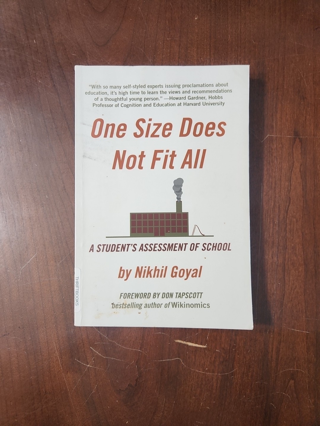 One Size Does Not Fit All : A Student’s Assessment of School by Nikhil Goyal…