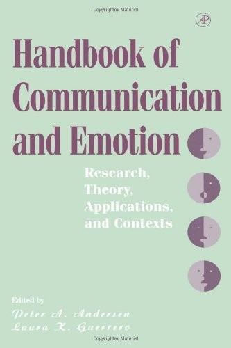 Handbook of Communication and Emotion: Research, Theory, Applications, and C…