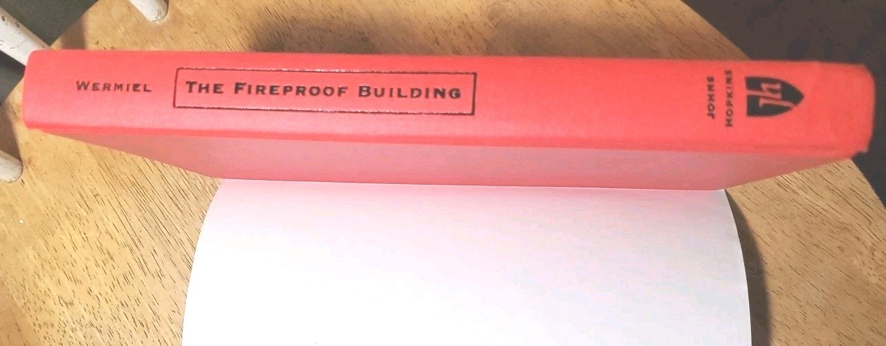 The Fireproof Building By Sara Wermiel Public Safety 2000 1st Edition HC DJ